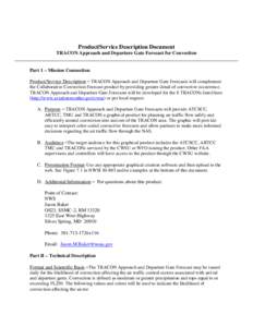 Product/Service Description Document TRACON Approach and Departure Gate Forecast for Convection Part 1 – Mission Connection Product/Service Description – TRACON Approach and Departure Gate Forecasts will complement t