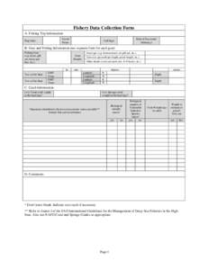 Fishery Data Collection Form A. Fishing Trip Information Vessel Name  Flag State