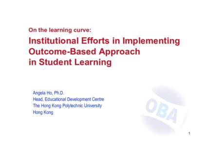 On the learning curve:  Institutional Efforts in Implementing Outcome-Based Approach in Student Learning