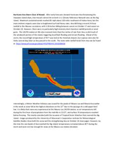 Hurricane Ana Steers Clear of Hawaii. After early forecasts showed Hurricane Ana threatening the Hawaiian Island chain, Ana missed a direct hit on both U.S. Climate Reference Network sites on the Big Island. Maximum sust