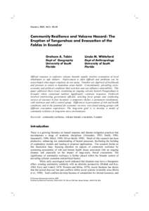 Disasters, 2002, 26(1): 28–48  Community Resilience and Volcano Hazard: The Eruption of Tungurahua and Evacuation of the Faldas in Ecuador Graham A. Tobin