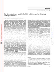 Editorial See corresponding article on page 406. Diet-dependent acid load, Paleolithic nutrition, and evolutionary health promotion1,2 S Boyd Eaton, Melvin J Konner, and Loren Cordain