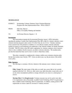 MEMORANDUM SUBJECT: Incorporating Voluntary Stationary Source Emission Reduction Programs Into State Implementation Plans - FINAL POLICY