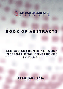 In Dubai, 13th FebruaryDear Conference Delegates, on behalf of Global Academic Network, I am pleased to welcome you to the International Conference in Dubai, which is co-organized by the Herriot-Watt University. 