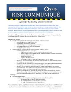 A technical reference bulletin by the Risk Control Services Department of the Glatfelter Insurance Group RISK COMMUNIQUÉ Logistics for the Handling of Bariatric Patients The National Institutes of Health defines morbidl