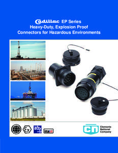 EP Series Heavy-Duty, Explosion Proof Connectors for Hazardous Environments Cadillac EP Series