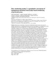 Does monitoring matter? A quantitative assessment of management decisions from locally-based monitoring of protected areas FINN DANIELSEN1,*, ARNE E. JENSEN1, PHILLIP A. ALVIOLA2, DANILO S. BALETE3, MARLYNN MENDOZA4, ANS