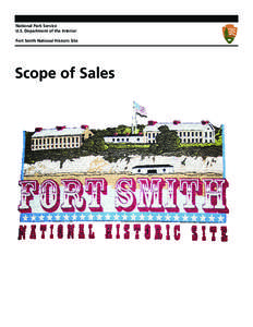 National Park Service U.S. Department of the Interior Fort Smith National Historic Site Scope of Sales