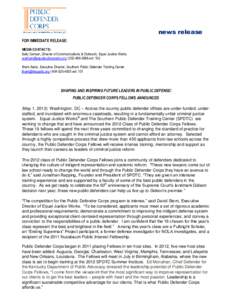 news release FOR IMMEDIATE RELEASE: MEDIA CONTACTS: Sally Carlson, Director of Communications & Outreach, Equal Justice Works [removed] | [removed]ext. 102 Ilham Askia, Executive Director, Southe