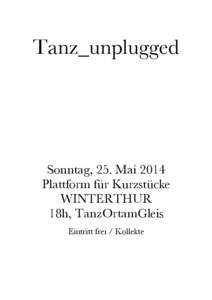 Tanz_unplugged_def_Flyer 2014