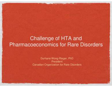 Challenge of HTA and Pharmacoeconomics for Rare Disorders