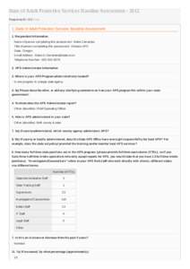 State of Adult Protective Services Baseline Assessment[removed]Response ID: 215 Data 1. State of Adult Protection Services Baseline Assessment 1. Respondent Information Name of person completing this assessment : Marie Ce