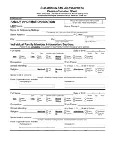 OLD MISSION SAN JUAN BAUTISTA Parish Information Sheet Please print or type…The easier it is for us to read, the less spelling errors we make when entering the information into our Parish list. Thank you!  Email addres