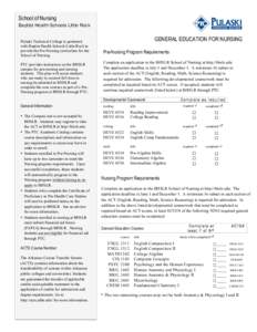 School of Nursing Baptist Health Schools Little Rock Pulaski Technical College is partnered with Baptist Health Schools Little Rock to provide the Pre-Nursing curriculum for the School of Nursing.