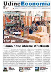 UdineEconomia  Mensile di attualità economica politica e culturale edito dalla Camera di Commercio di Udine - Dicembre[removed]N. 11 Registrazione Tribunale di Udine n. 7 del 18 Febbraio 1984