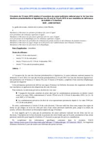 BULLETIN OFFICIEL DU MINISTÈRE DE LA JUSTICE ET DES LIBERTÉS  Circulaire du 15 mars 2012 relative à l’ouverture du casier judiciaire national pour le 1er tour des élections présidentielles et législatives les 22 