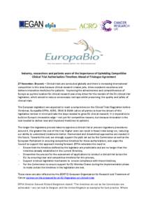 Industry, researchers and patients warn of the importance of Upholding Competitive Clinical Trial Authorisation Timelines Ahead of Trialogue Agreement 27 November, Brussels – Clinical trials are conducted globally and 