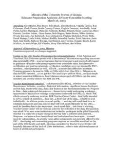 Minutes of the University System of Georgia Educator Preparation Academic Advisory Committee Meeting March 26, 2003 Attending: Carol Bader, Paul Beare, John Black, Ellen Burleson, Virginia Carson, Ron Colarusso, Cindi Ch