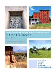 Section 106 of the National Historic Preservation Act:  BACK TO BASICS by Leslie E. Barras  SUMMARY OF RECOMMENDATIONS