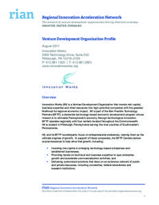 rian  Regional Innovation Acceleration Network The network of venture development organizations driving America’s economy– SMARTER. FASTER. FORWARD.