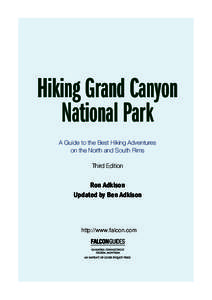 Hiking Grand Canyon National Park A Guide to the Best Hiking Adventures on the North and South Rims Third Edition