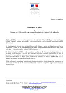 Paris, le 19 août[removed]COMMUNIQUE DE PRESSE – Stéphane Le FOLL reçoit les représentants des salariés de l’abattoir GAD de Josselin _