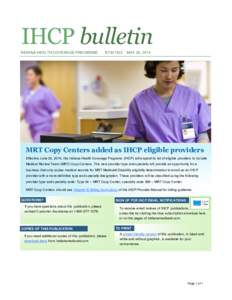 IHCP bulletin INDIANA HEALTH COVERAGE PROGRAMS BT201422  MAY 20, 2014