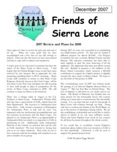 December[removed]Friends of Sierra Leone 2007 Review and Plans for 2008 Once again it’s time to review the past year and sum it
