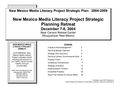 New Mexico Media Literacy Project Strategic Plan: [removed]New Mexico Media Literacy Project Strategic Planning Retreat December 7-8, 2004 Bear Canyon Retreat Center