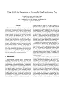 Usage Restriction Management for Accountable Data Transfer on the Web Oshani Seneviratne and Lalana Kagal Decentralized Information Group MIT Computer Science and Artificial Intelligence Lab {oshani, lkagal}@csail.mit.ed