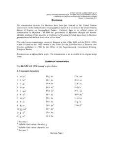 REPORT ON THE CURRENT STATUS OF UNITED NATIONS ROMANIZATION SYSTEMS FOR GEOGRAPHICAL NAMES Compiled by the UNGEGN Working Group on Romanization Systems Version 4.0, September[removed]Burmese