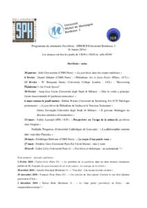 Programme du séminaire Parrhêsia - SPH/IUF/Université Bordeaux 3 5è Année[removed]Les séances ont lieu les jeudis de 13h30 à 15h30 en salle M100 Parrhêsia : varia  30 janvier : Julie Giovacchini (CNRS Paris) : « 