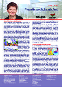 April 2013 Newsletter von Dr. Cornelia Ernst Delegation DIE LINKE. in der Konföderalen Fraktion der Vereinten Europäischen Linken / Nordische Grüne Linke (GUE/NGL)  „Ben Ali ist weg, das ist alles“