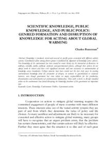 Linguagem em (Dis)curso, Palhoça, SC, v. 10, n. 3, p, set./dezSCIENTIFIC KNOWLEDGE, PUBLIC KNOWLEDGE, AND PUBLIC POLICY: GENRED FORMATION AND DISRUPTION OF KNOWLEDGE FOR ACTING ABOUT GLOBAL