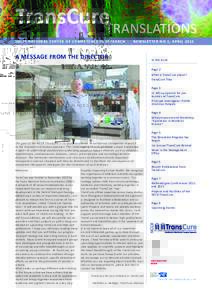 TransCureTRANSLATIONS SWISS NATIONAL CENTER OF COMPETENCE IN RESEARCH NEWSLET TER NO.1, APRILA MESSAGE FROM THE DIRECTOR