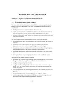 NATIONAL GALLERY OF AUSTRALIA Section 1: Agency overview and resources 1.1 STRATEGIC DIRECTION STATEMENT