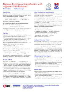 Rational Expression Simplification with Algebraic Side Relations Roman Pearce Michael Monagan