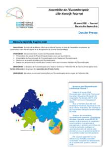 Assemblée de l’Eurométropole Lille-Kortrijk-Tournai 25 mars 2011 – Tournai Musée des Beaux Arts  Dossier Presse