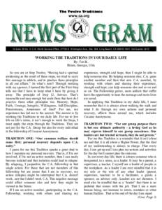 The Twelve Traditions  www.ca.org Volume 29 No. 3 C.A. World Service Office, 21720 S. Wilmington Ave., Ste. 304, Long Beach, CA[removed]3rd Quarter 2012