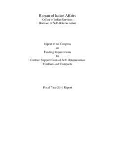 Bureau of Indian Affairs Office of Indian Services Division of Self-Determination Report to the Congress on