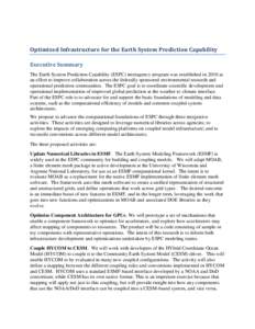 Optimized Infrastructure for the Earth System Prediction Capability Executive Summary The Earth System Prediction Capability (ESPC) interagency program was established in 2010 as an effort to improve collaboration across
