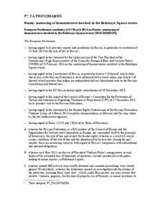 P7_TA-PROV[removed]Russia: sentencing of demonstrators involved in the Bolotnaya Square events European Parliament resolution of 13 March 2014 on Russia: sentencing of demonstrators involved in the Bolotnaya Square eve