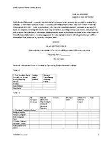 OMB Approved Home Visiting Form 1 OMB No: [removed]Expiration Date: [removed]Public Burden Statement: An agency may not conduct or sponsor, and a person is not required to respond to, a collection of information unles