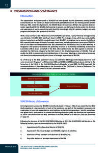 12 III. ORGANIZATION AND GOVERNANCE Introduction The organization and governance of SEACEN has been guided by the Agreement among SEACEN Central Banks on The South East Asian Central Banks (SEACEN) Research and Training 