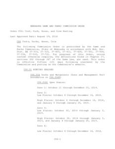 NEBRASKA GAME AND PARKS COMMISSION ORDER Order C06: Coot, Duck, Goose, and Crow Hunting Last Approved Date: August 29, 2014 C06 Coots, Ducks, Geese, Crow The following Commission Order is prescribed by the Game and Parks
