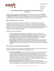 The End Racial Profiling Act: A Factsheet for the South Asian Community January 2012 In 2011, Congressman John Conyers of Michigan and Senator Ben Cardin introduced the End Racial Profiling Act of[removed]ERPA) (S. 1670; H