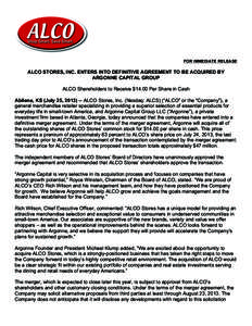   FOR IMMEDIATE RELEASE ALCO STORES, INC. ENTERS INTO DEFINITIVE AGREEMENT TO BE ACQUIRED BY ARGONNE CAPITAL GROUP ALCO Shareholders to Receive $14.00 Per Share in Cash