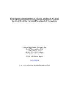 Investigation Into the Death of Michael Estabrook While In the Custody of the Vermont Department of Corrections Vermont Protection & Advocacy, Inc. Special Investigations Unit 141 Main Street, Suite 7