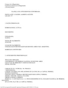 Consejo de la Magistratura Comision de Selecci¢n de Magistrados y Escuela Judicial PLANILLA DE ANTECEDENTES CONFORMADA POSTULANTE: LUGONES, ALBERTO AGUSTIN LEGAJO: 177