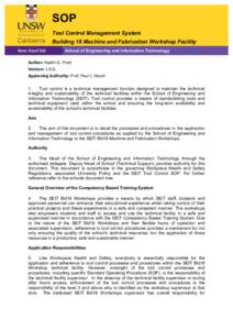 SOP Tool Control Management System Building 18 Machine and Fabrication Workshop Facility School of Engineering and Information Technology  Author:!Heath!G.!Pratt!
